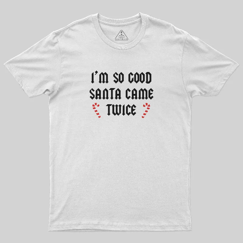 Santa Came Twice T-Shirt - Image 10