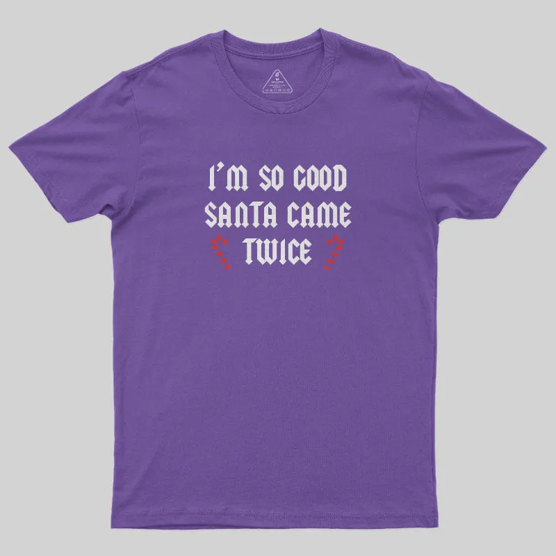 Santa Came Twice T-Shirt - Image 6