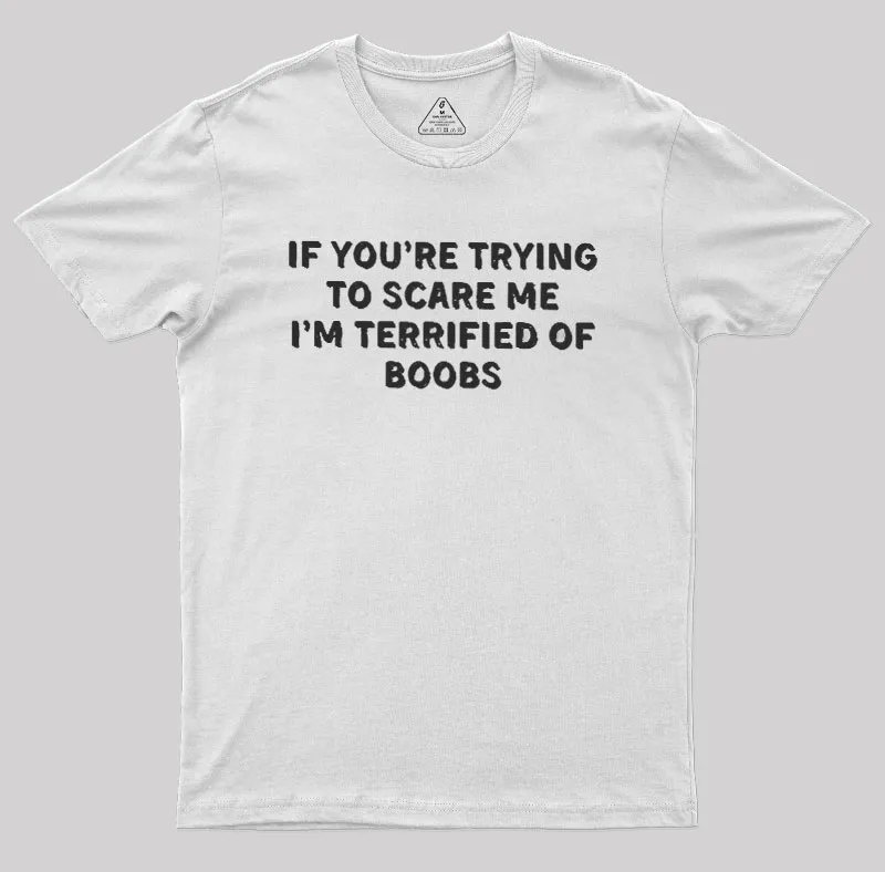 Terrified Humor Geek T-Shirt - Image 11