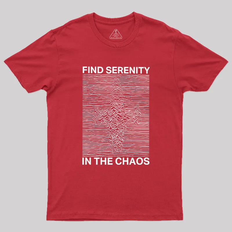 Serenity in Chaos Geek T-Shirt - Image 7