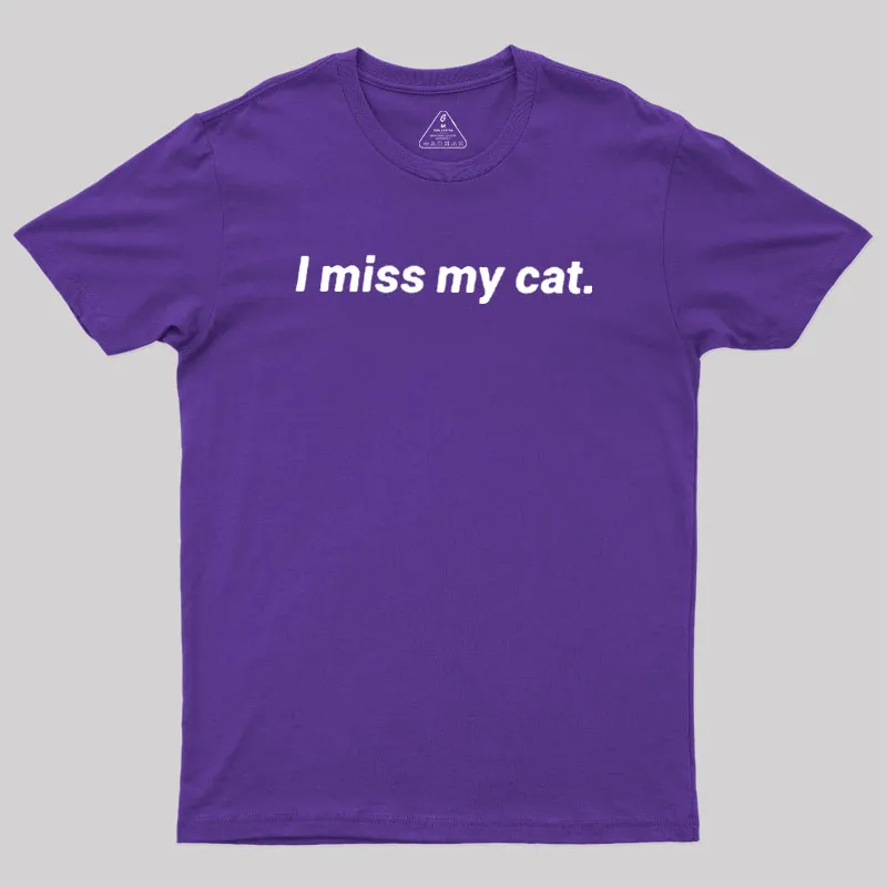 I Miss My Cat Geek T-Shirt - Image 6