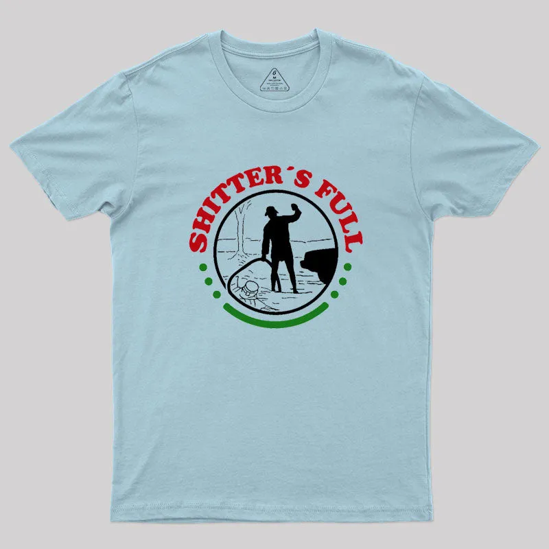Sh*tters Full, Christmas Vacation Geek T-Shirt - Image 10