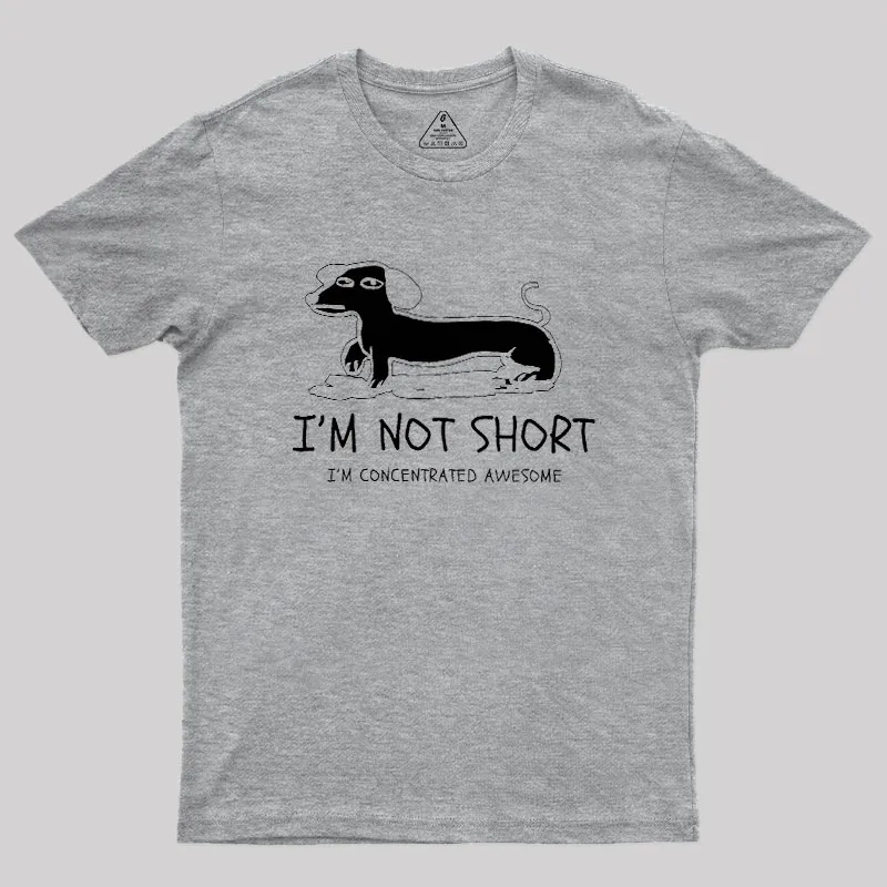 I'm Not Short Geek T-Shirt - Image 4