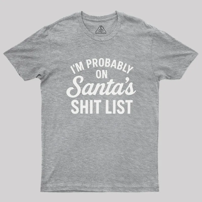 Sh*t List Geek T-Shirt - Image 5