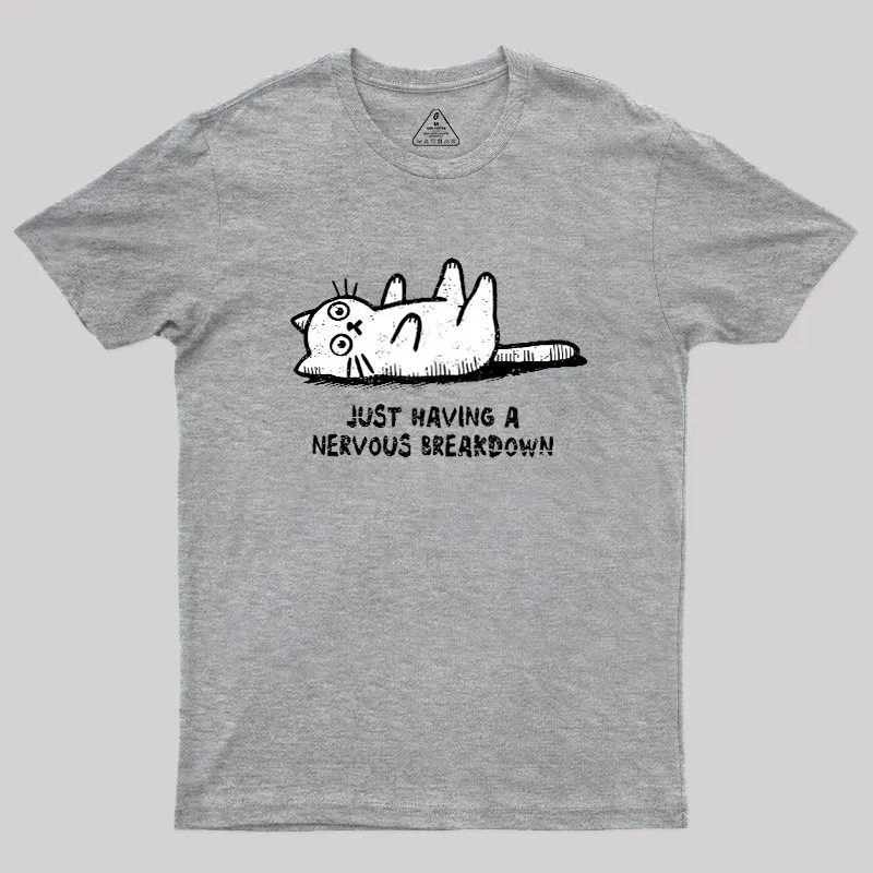 Nervous Breakdown Cat Geek T-Shirt