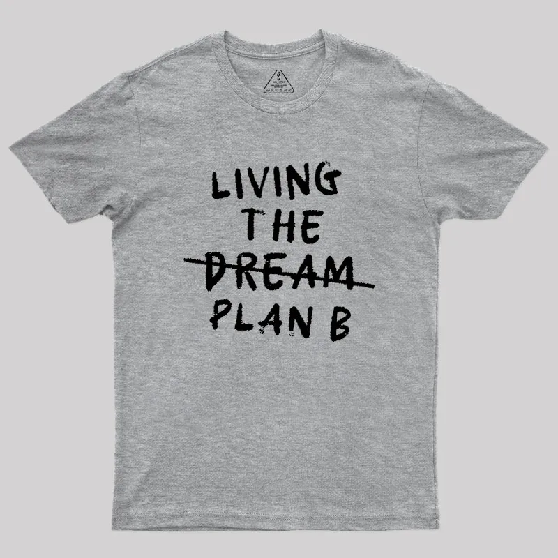 Living Plan B Geek T-Shirt - Image 4