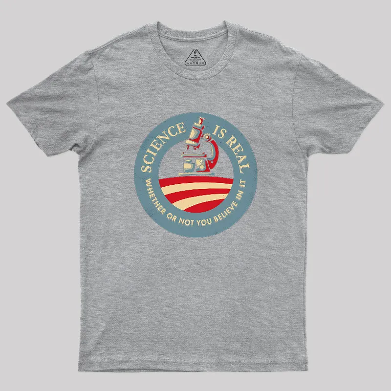 Science Is Real Geek T-Shirt - Image 4