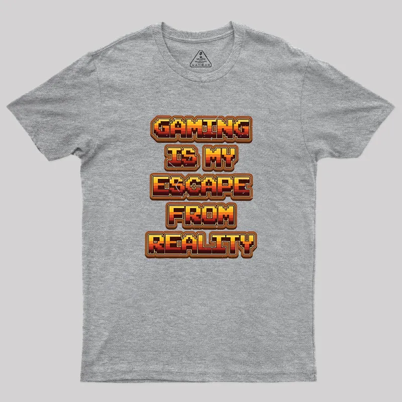 Gaming Is My Escape From Reality Geek T-Shirt - Image 4
