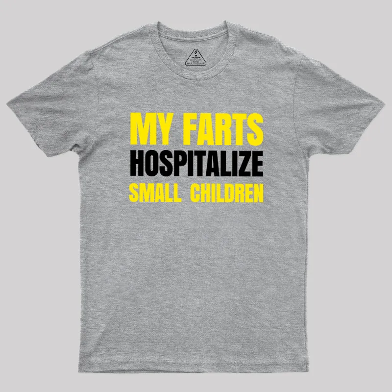 My Farts Hospitalize Smal Children T-Shirt - Image 8