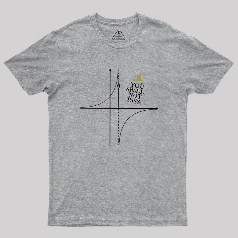 YOU SHALL NOT PASS! Geek T-Shirt - Image 4