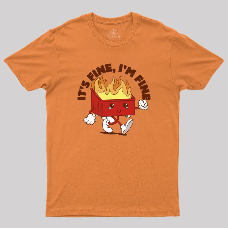Dumpster Fire Vibes Geek T-Shirt - Image 5
