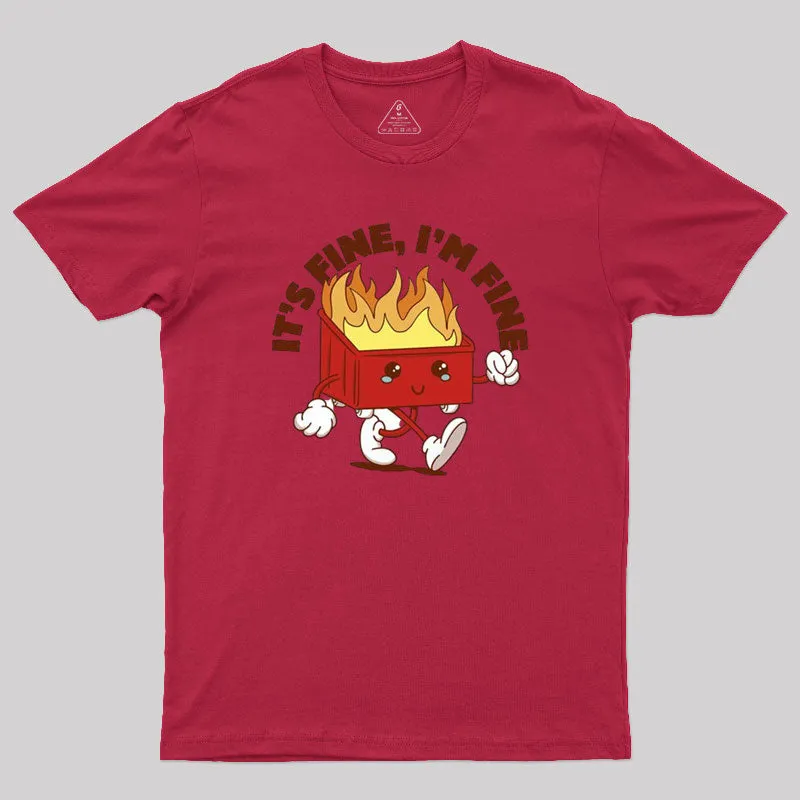 Dumpster Fire Vibes Geek T-Shirt - Image 3