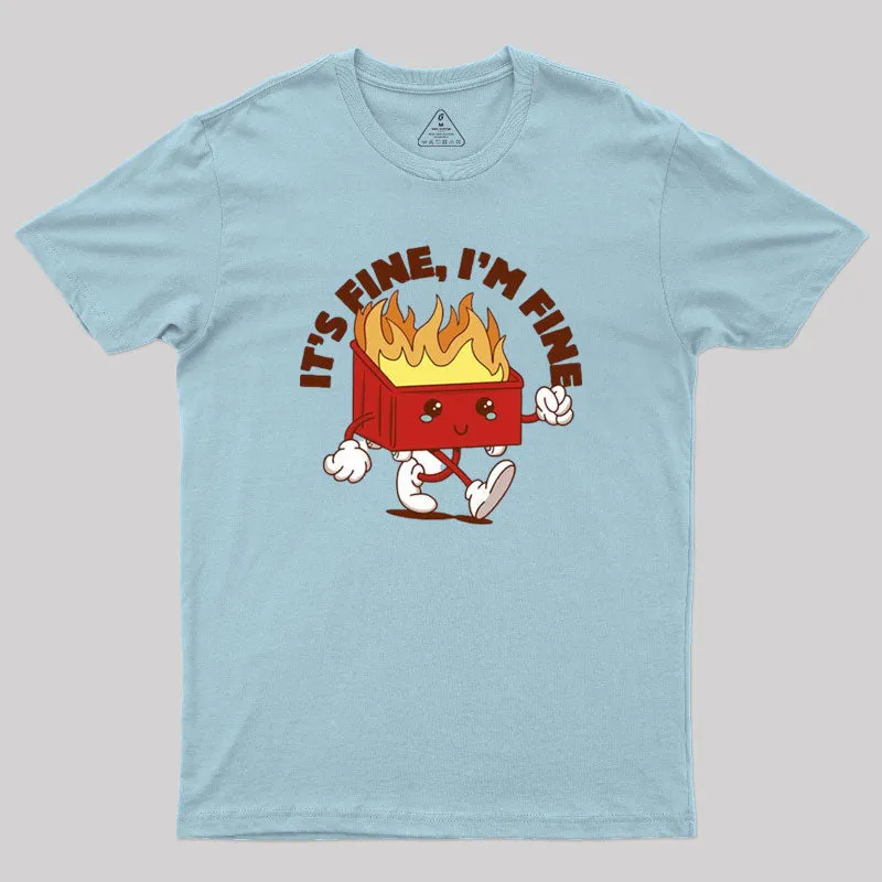 Dumpster Fire Vibes Geek T-Shirt - Image 8