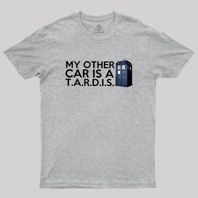 My Other Car Is A TARDIS Geek T-Shirt - Image 4