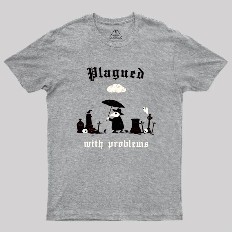 Plagued With Problems Geek T-Shirt - Image 3