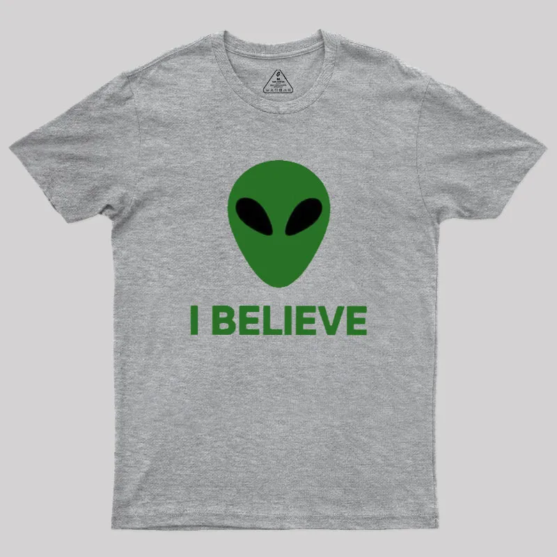 I Believe Alien Geek T-Shirt - Image 3