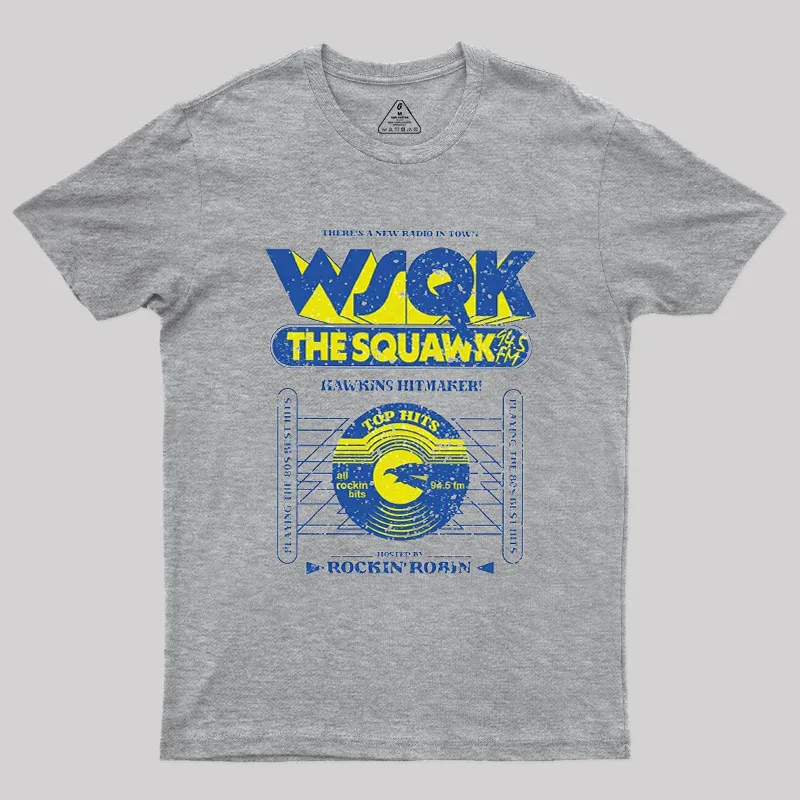 Wsqk The Squawk 94.5 Geek T-Shirt