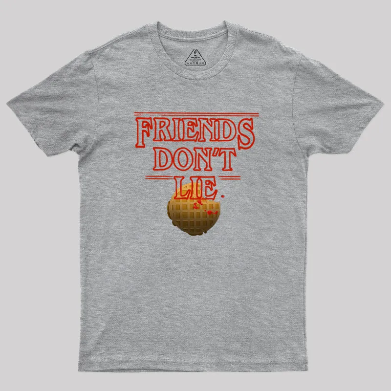 Alternative view of Friends Don't Lie Geek T-Shirt