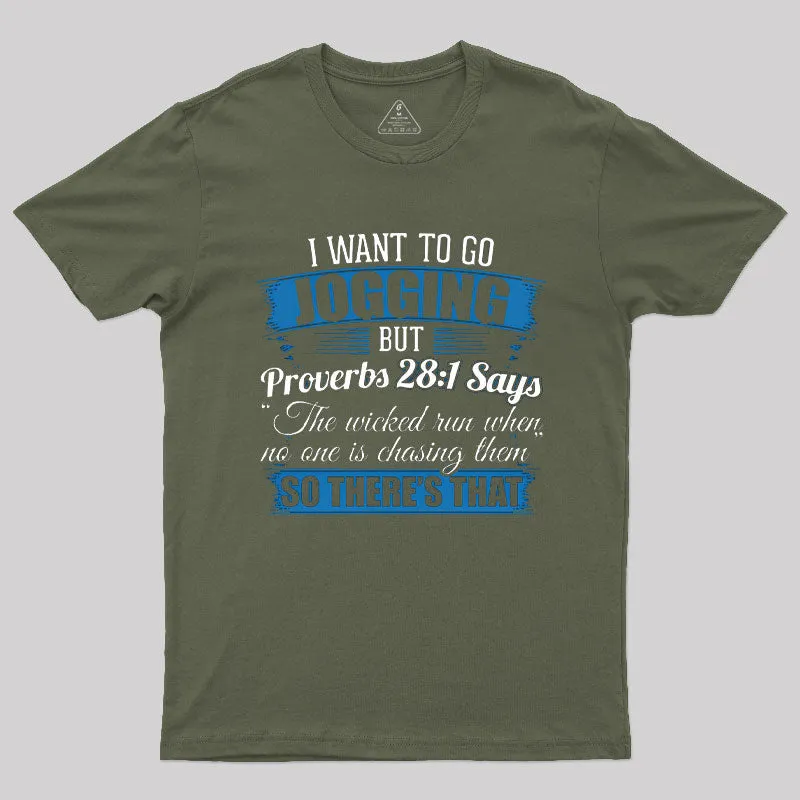 Jogging I I Wanted To Go Jogging But Proverbs 281 T-Shirt - Image 3