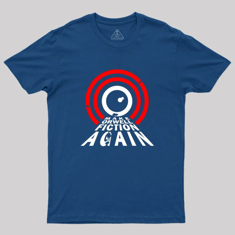 Alternative view of Make Orwell Fiction Again Geek T-Shirt
