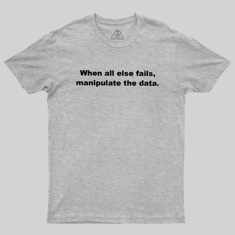 Manipulate the Data Geek T-Shirt - Image 4