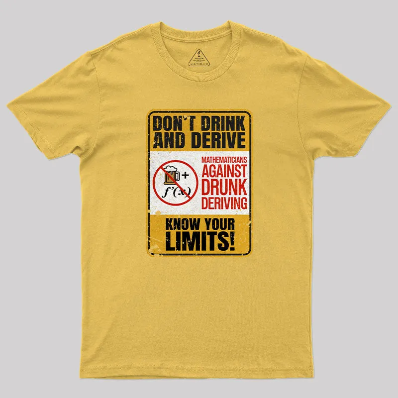 Don't Drink And Derive T-Shirt - Image 5