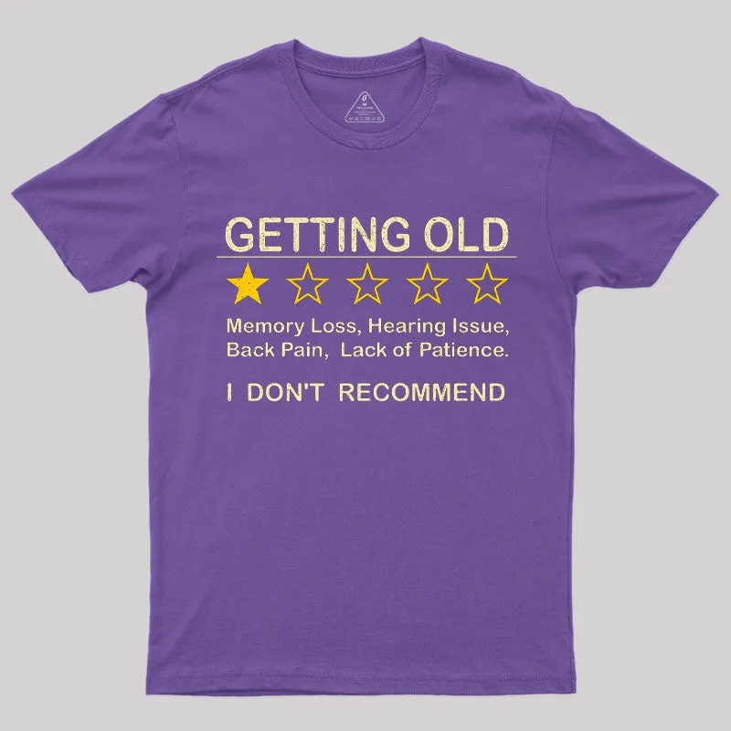 Getting Old T-Shirt - Image 5