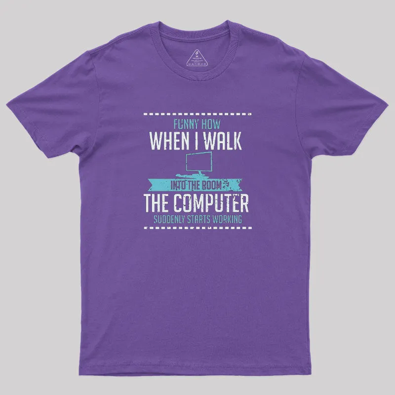 The Computer Suddenly Starts Working T-Shirt - Image 5