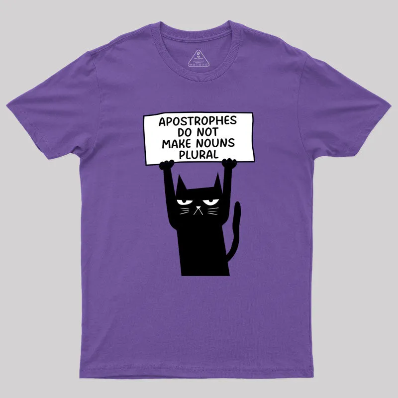 Apostrophes Do Not Make Nouns Plural Geek T-Shirt - Image 5