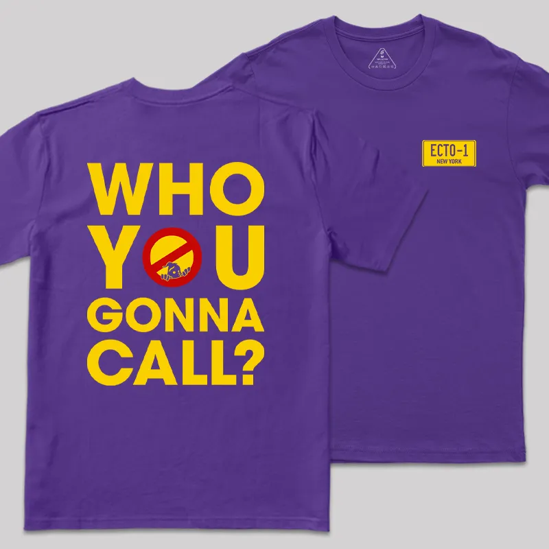 Who You Gonna Call Front and Back Printed Geek T-Shirt - Image 7