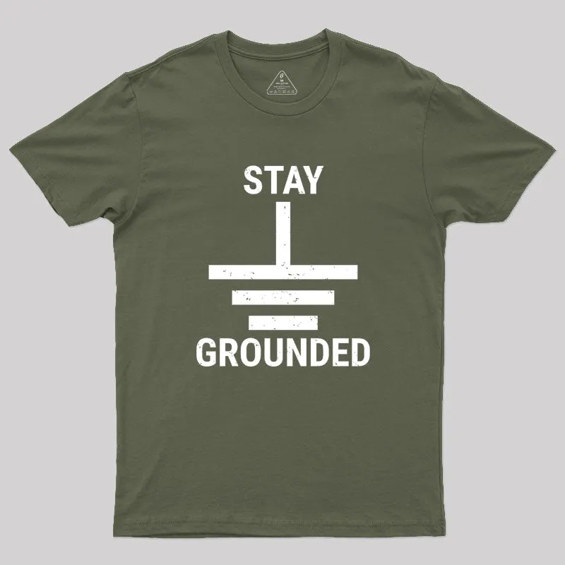 Stay Grounded Electrical Engineer Circuit Geek T-Shirt - Image 3