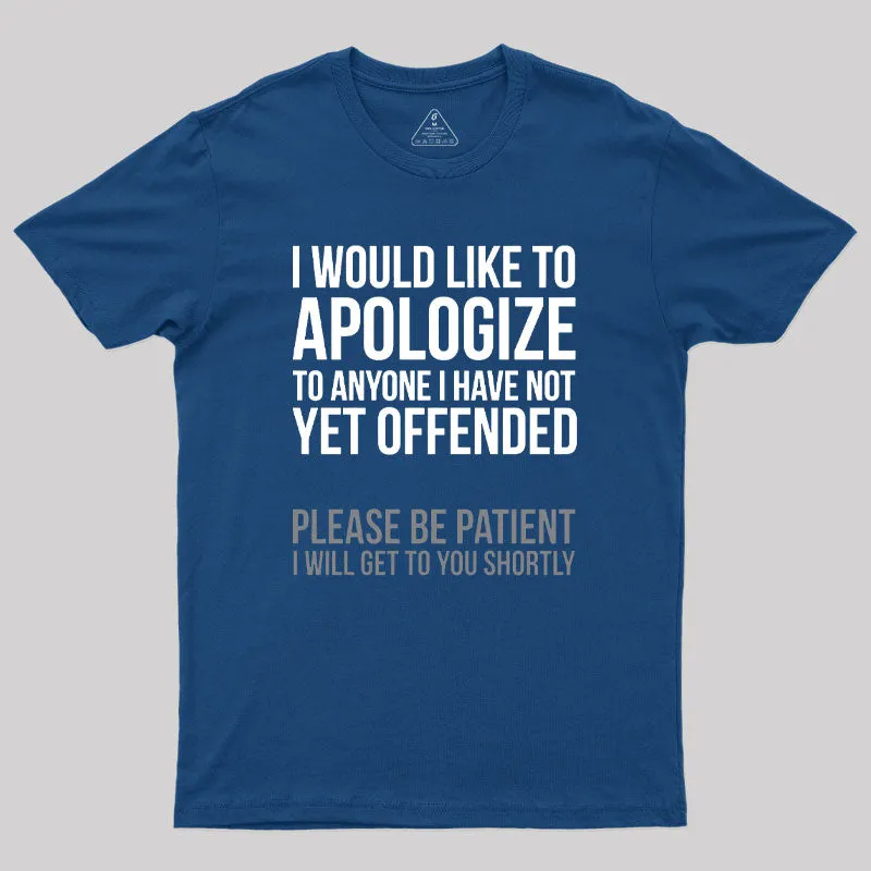 Alternative view of I Apologize Geek T-Shirt
