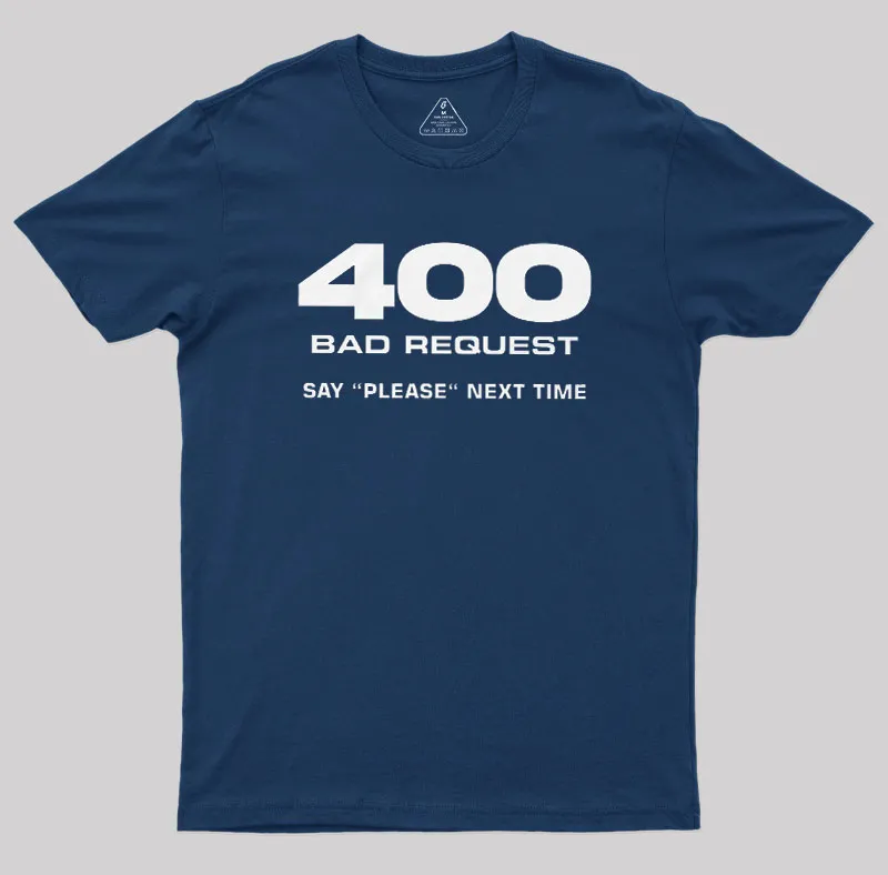 Alternative view of 400 Bad Request Geek T-Shirt