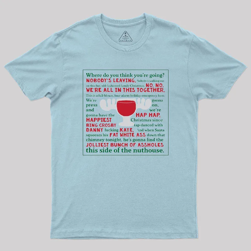 Alternative view of National Lampoon's Christmas Vacation Nobody's Leaving Jolliest Bunch Geek T-Shirt