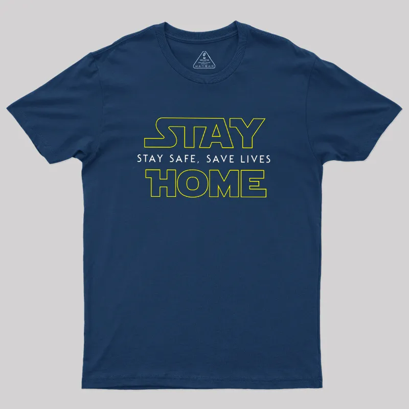 Alternative view of Stay Home Stay Safe Geek T-Shirt