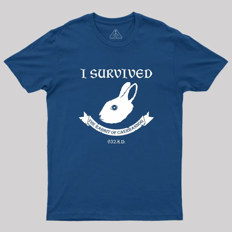 Alternative view of I Survived The Rabbit Of Caerbannog 932A.D Geek T-Shirt