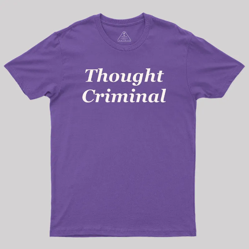 Thought Criminal Geek T-Shirt - Image 6