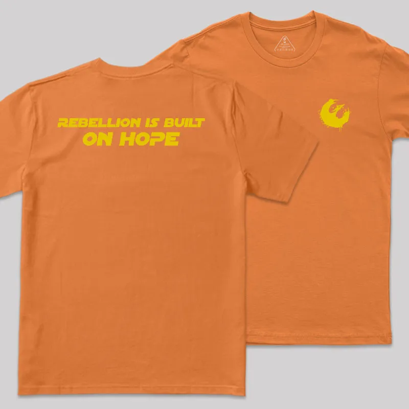 Rebellion Is Built On Hope Front and Back Printed Geek T-Shirt - Image 5