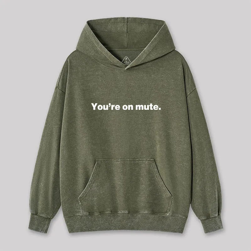 You're on Mute Washed Hoodie - Image 4