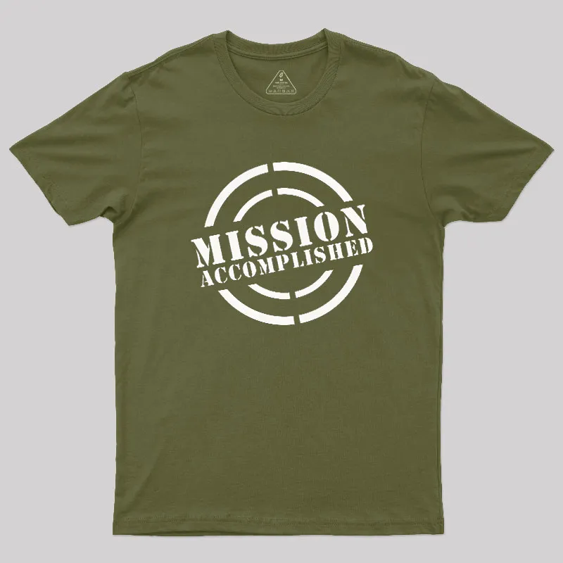Mission Accomplished Geek T-Shirt - Image 3