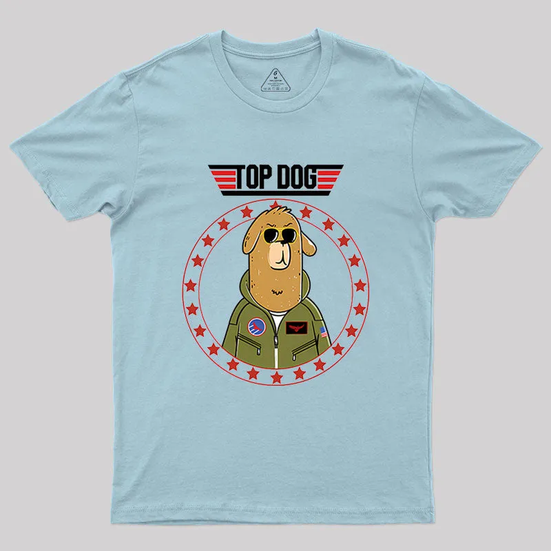 Top Dog.Sarcasm Geek T-Shirt - Image 9