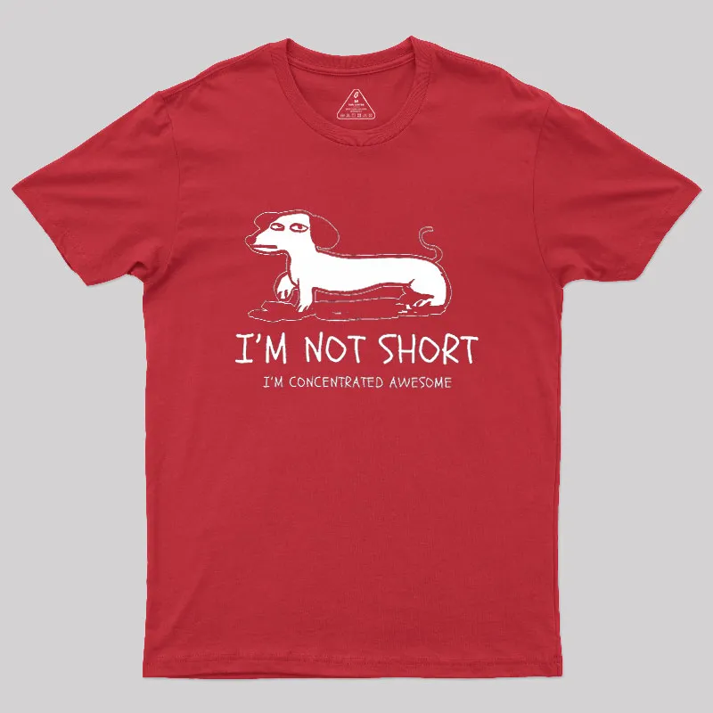 I'm Not Short Geek T-Shirt - Image 5