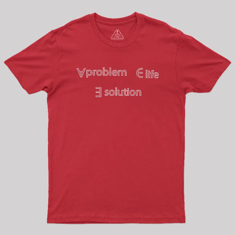 Life Problem Solution Geek T-Shirt - Image 5