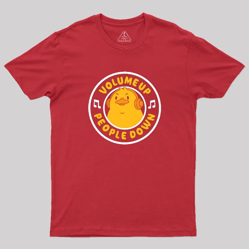 Volume Up People Down Geek T-Shirt - Image 5