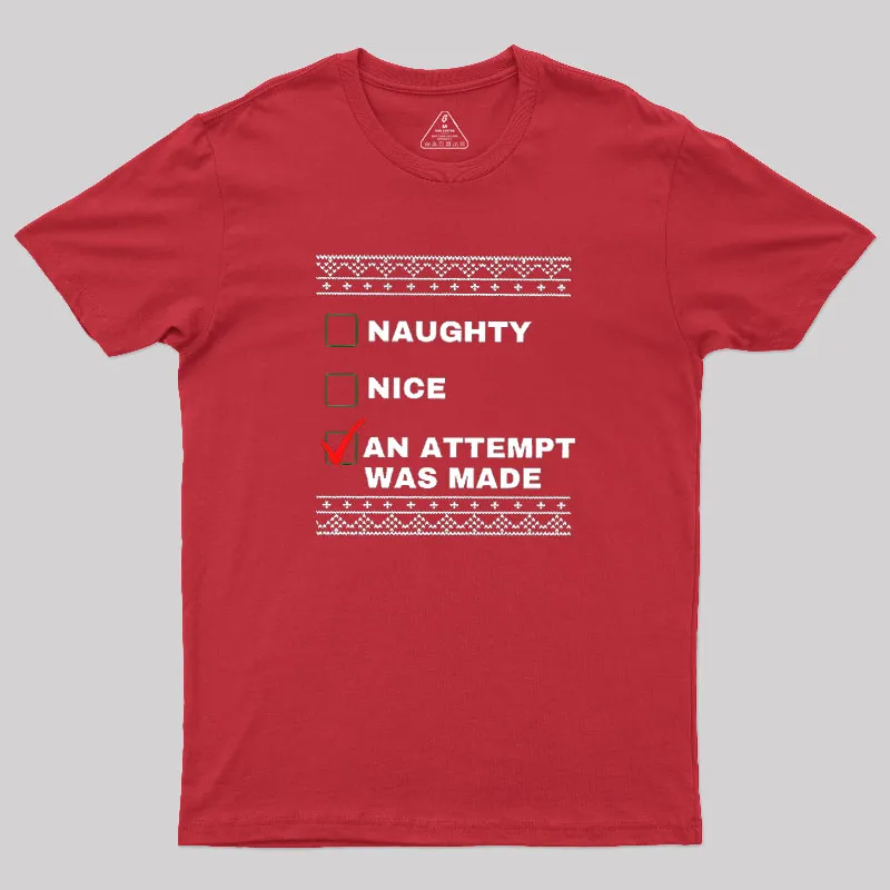 An Attempt Was Made Geek T-Shirt