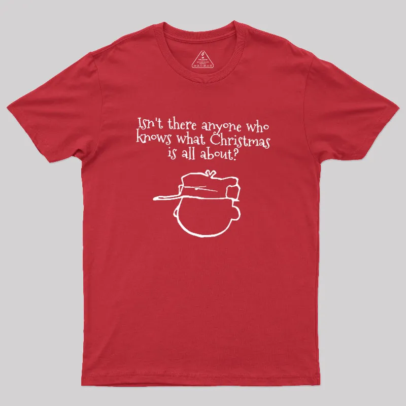 What Christmas Is All About Geek T-Shirt - Image 6