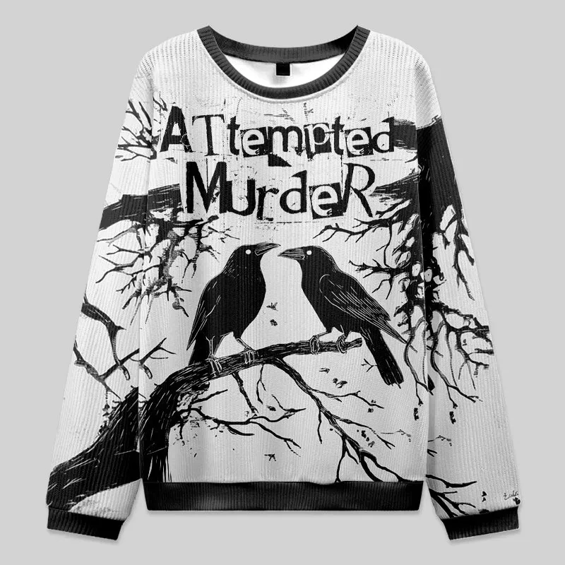 Attempted Murder White Fuzzy Fleece Sweatshirt