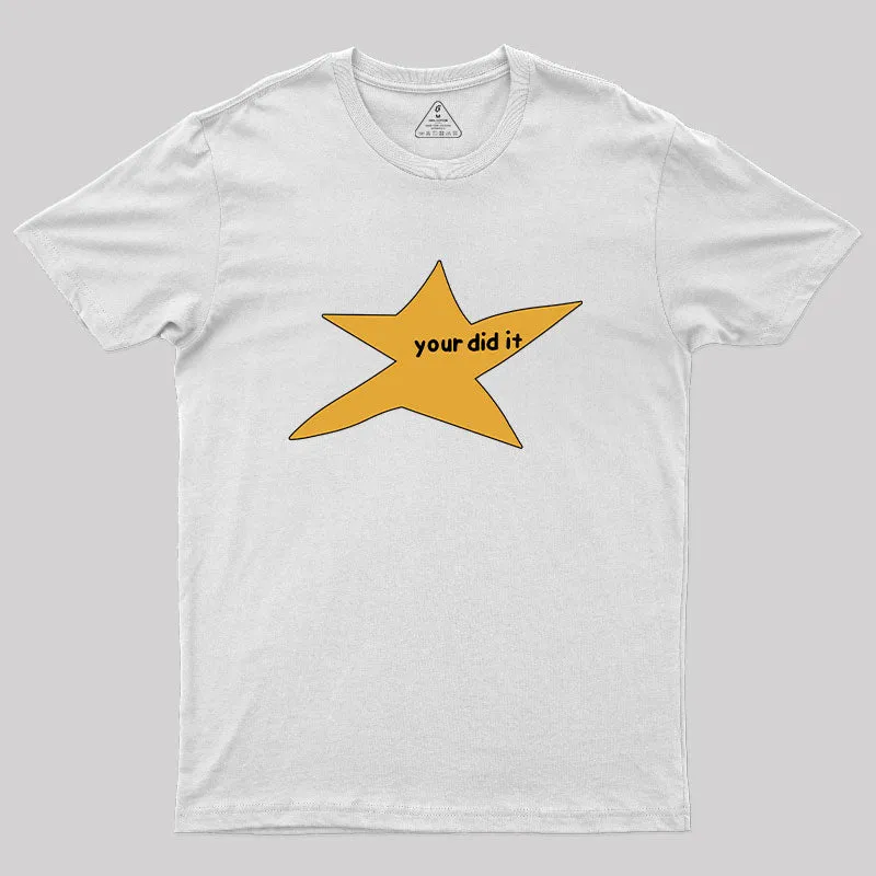 Your Did It T-Shirt - Image 11