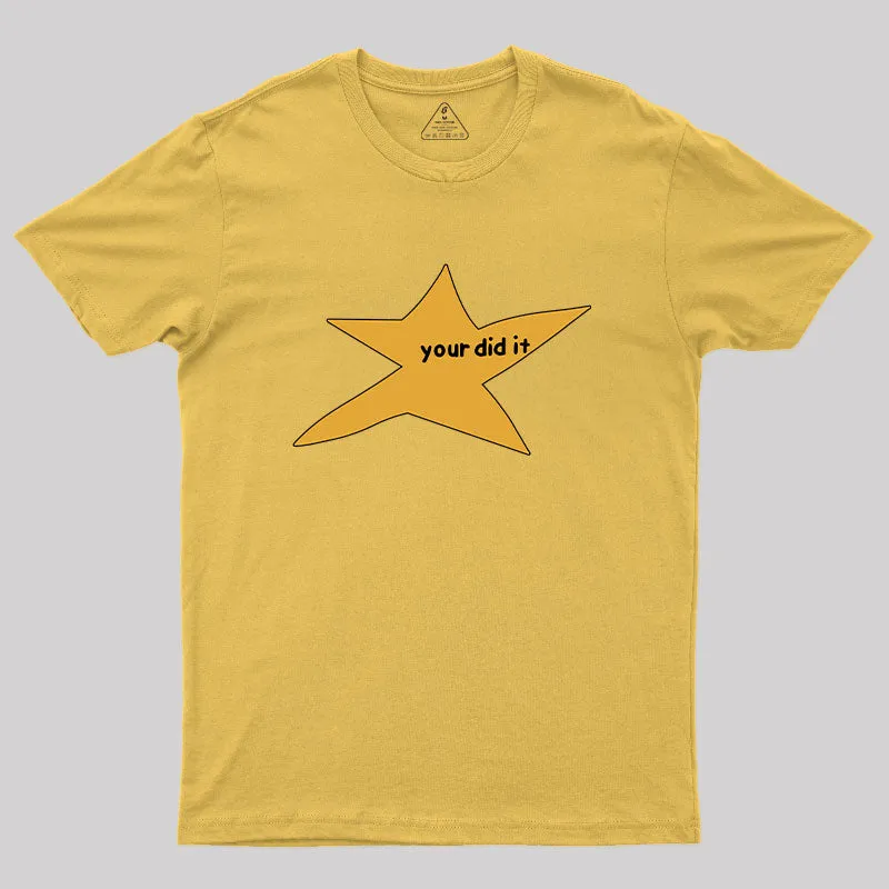 Your Did It T-Shirt - Image 5