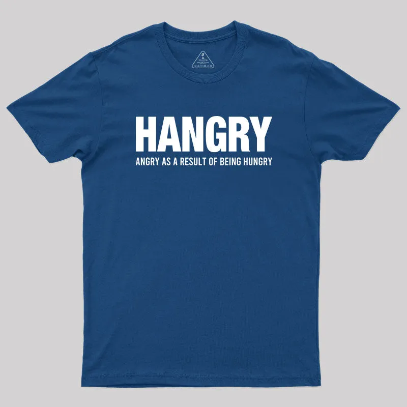 Alternative view of Ngry As A Result Of Being Hungry T-Shirt